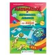 Matematica si explorarea mediului cu Robik. Culegere clasa a 2-a