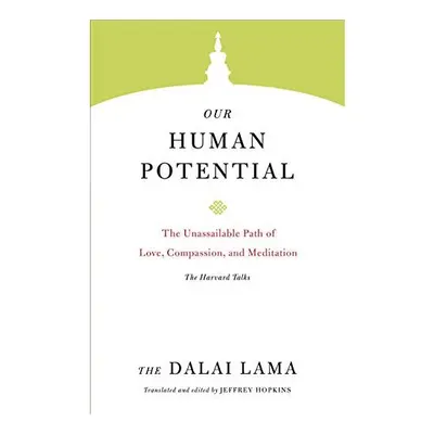 Our Human Potential, 14th Dalai Lama, Thupten Jinpa