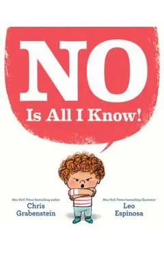No Is All I Know!
