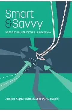 Smart & Savvy: Negotiation Strategies in Academia