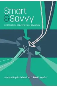 Smart & Savvy: Negotiation Strategies in Academia