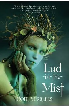 Lud-in-the-Mist (Warbler Classics Annotated Edition)