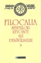 Filocalia sfintelor nevoinţe ale desăvîrşirii (5)
