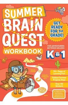Summer Brain Quest: Between Grades K & 1