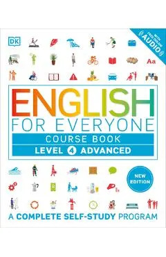 English for Everyone Course Book Level 4 Advanced: A Complete Self-Study Program
