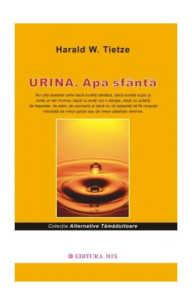 Urina. Apa sfântă - Paperback brosat - Harald W. Tietze