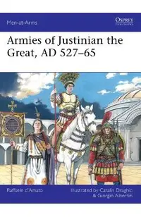 Armies of Justinian the Great, AD 527-65