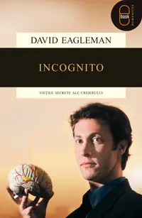Incognito: vietile secrete ale creierului (pdf)