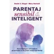 Parentaj sensibil si inteligent - ed. a 3-a