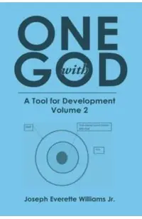 One with God: A Tool for Development: Volume 2