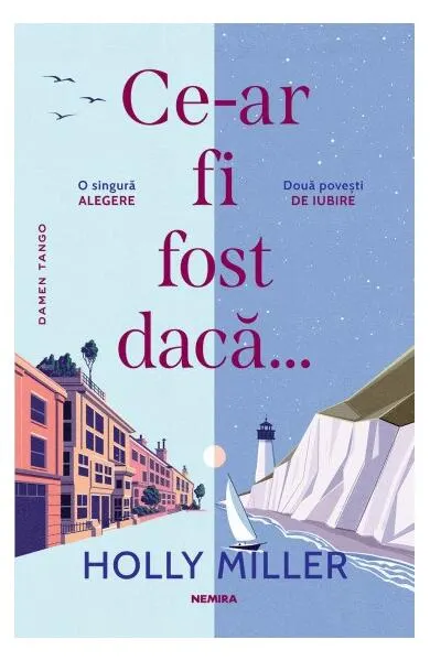 Ce-ar fi fost dacă… - Paperback brosat - Holly Miller