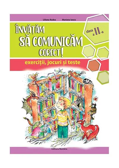 Învățăm să comunicăm corect! - clasa a II-a - Paperback brosat - Mariana Iancu, Liliana Badea