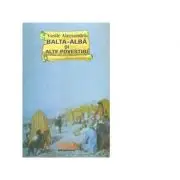 Balta-Alba si alte povestiri