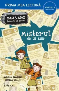 Misterul de la ziar. Maia si Alex, detectivi de succes