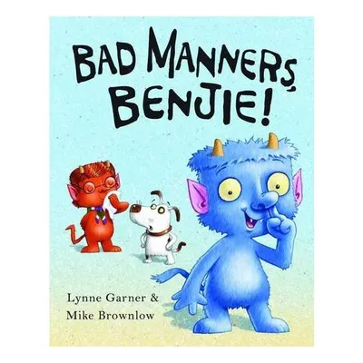 Bad Manners, Benjie!