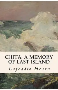 Chita: A Memory of Last Island
