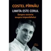 Limita este cerul. Despre victoria asupra imposibilului