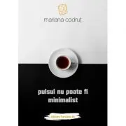 Pulsul nu poate fi minimalist