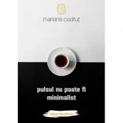 Pulsul nu poate fi minimalist