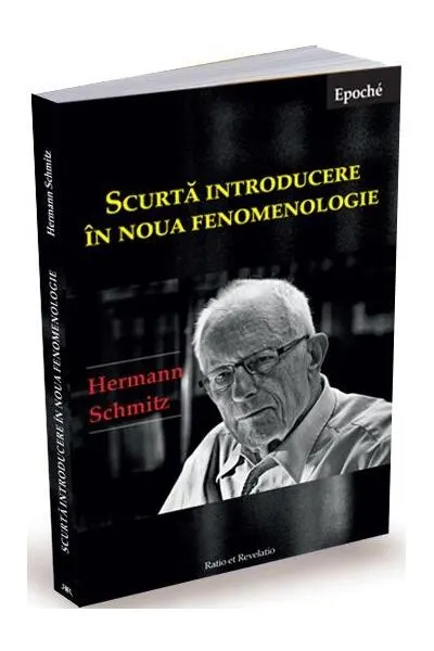 Scurtă introducere în noua fenomenologie - Paperback brosat - Hermann Schmitz