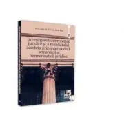 Investigarea interpretarii juridice si a rezultatului acesteia prin intermediul semanticii si hermeneuticii juridice