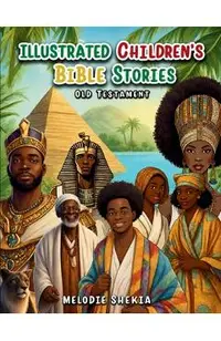 Illustrated Children's Bible Stories: The Old Testament