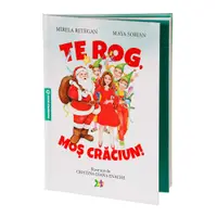 Te rog, Moș Crăciun!, Poveștile Zurli volumul 8 de Mirela Retegan