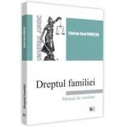 Dreptul familiei. Manual de seminar