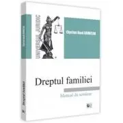 Dreptul familiei. Manual de seminar