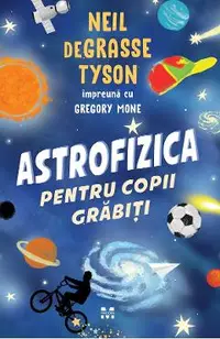eBook Astrofizica pentru copii grabiti
