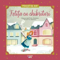 Fetita cu chibrituri. Volumul 27. Povesti de Aur