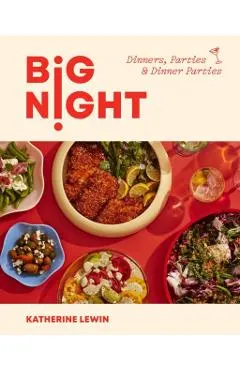 Big Night: Dinners, Parties, and Dinner Parties
