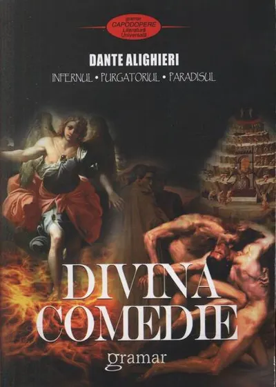 Divina comedie. Infernul. Purgatoriul. Paradisul - Paperback brosat - Dante Alighieri