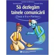 Sa dezlegam tainele comunicarii. Clasa a 2-a. partea 1. L2ED1