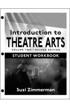 Introduction to Theatre Arts: Volume Two
