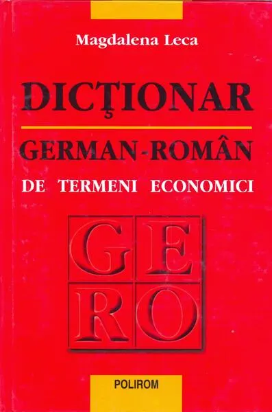 Dicţionar german-român de termeni economici - Hardcover - Magdalena Leca