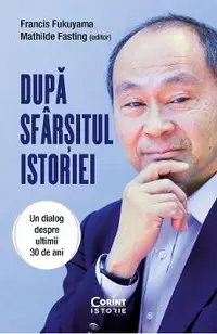 eBook Dupa sfarsitul istoriei. Un dialog despre ultimii 30 de ani