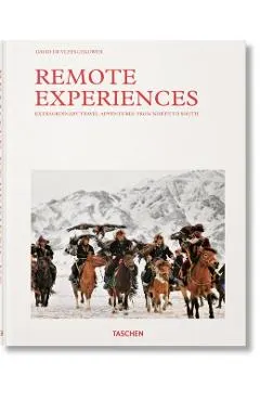 Remote Experiences. Extraordinary Travel Adventures from North to South
