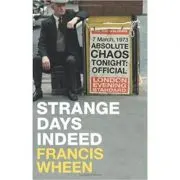 Strange Days Indeed. The Golden Age of Paranoia