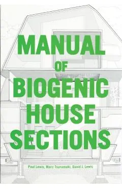 Manual of Biogenic House Sections: Materials and Carbon