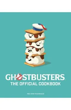 Ghostbusters: The Official Cookbook: (Ghostbusters Film, Original Ghostbusters, Ghostbusters Movie)