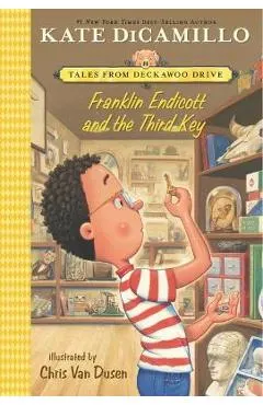 Franklin Endicott and the Third Key: Tales from Deckawoo Drive, Volume Six