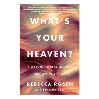 What's Your Heaven?