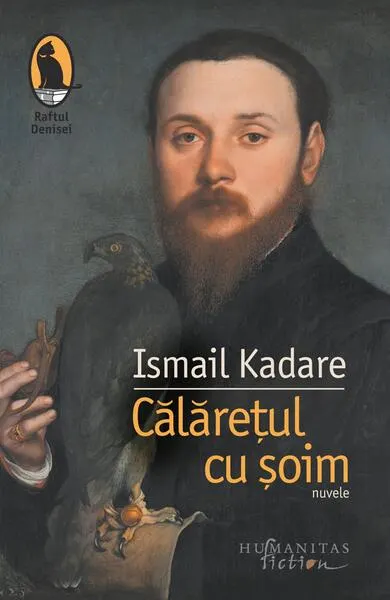 Călărețul cu șoim - Paperback brosat - Ismail Kadare