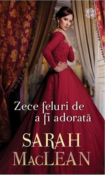 Zece feluri de a fi adorată - Paperback brosat - Sarah MacLean