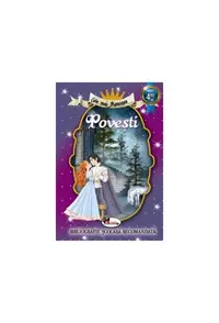 Cele mai frumoase povești, Ediția a II-a - Paperback brosat - Barbu Ştefănescu Delavrancea, Dumitru Stăncescu, Ion Creangă, Nicolae Filimon, Petre Ispirescu