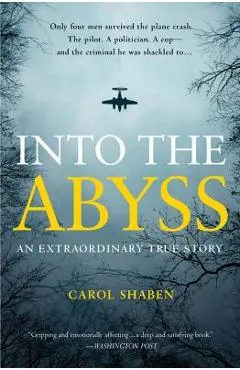 Into the Abyss: An Extraordinary True Story