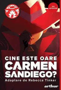 Cine este oare Carmen Sandiego? - Hardcover - Rebecca Tinker