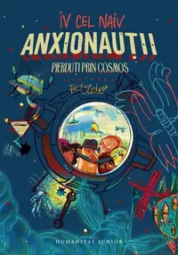 Anxionauții. Pierduți prin Cosmos - Paperback brosat