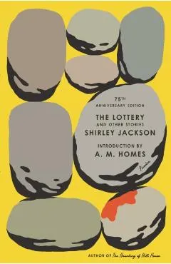 The Lottery and Other Stories: 75th Anniversary Edition